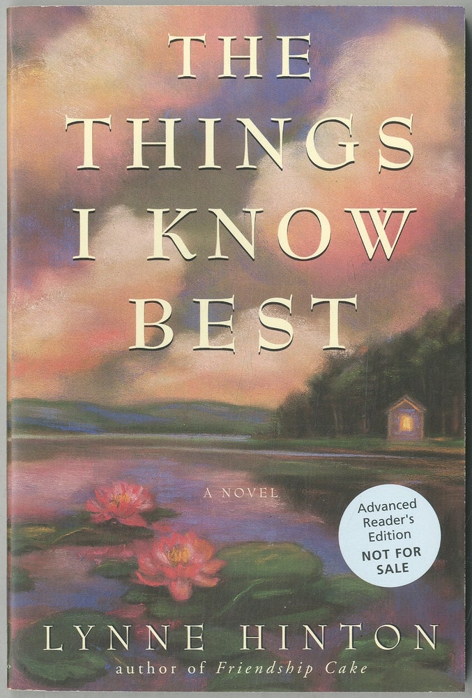 Item #402803 The Things I Know Best. Lynne HINTON.