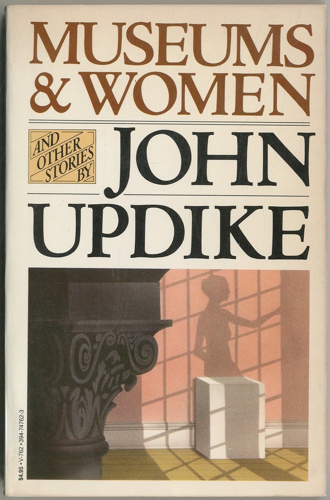 Item #402911 Museums and Women: And Other Stories. John UPDIKE.