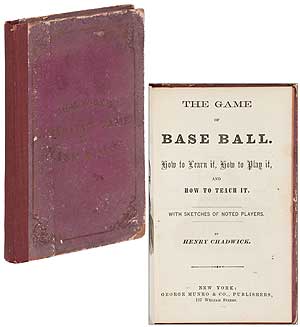 Item #402992 The Game of Base Ball: How to Learn It, How to Play It, and How to Teach It. With...