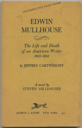 Item #402993 Edwin Mullhouse: The Life and Death of an American Writer 1943-1954 by Jeffrey...