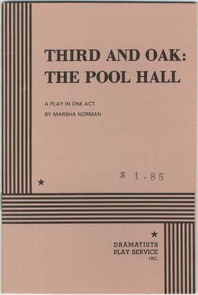 Item #403113 Third and Oak: The Pool Hall, A Play in One Act. Marsha NORMAN