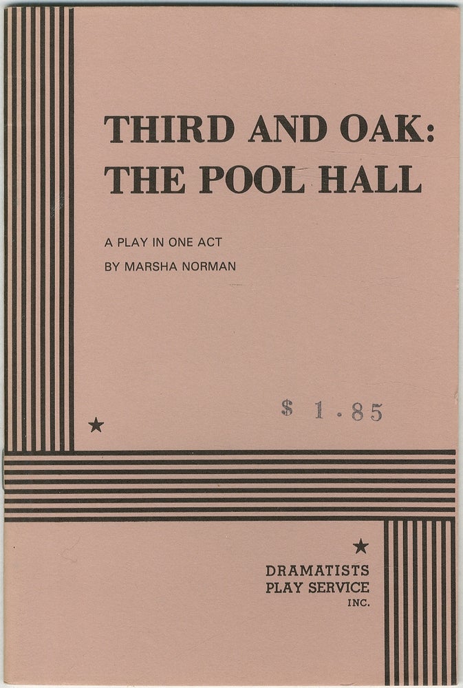 Item #403113 Third and Oak: The Pool Hall, A Play in One Act. Marsha NORMAN.