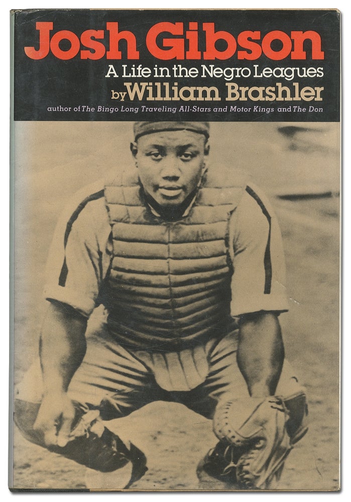 Item #403157 Josh Gibson: A Life in the Negro Leagues. William BRASHLER.