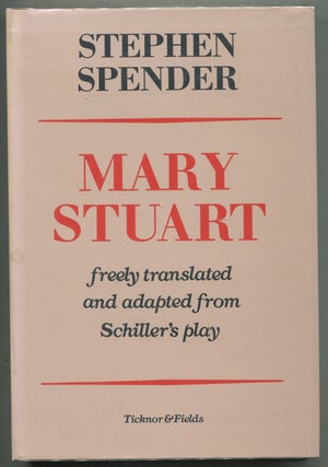 Item #403605 Mary Stuart. Stephen SPENDER