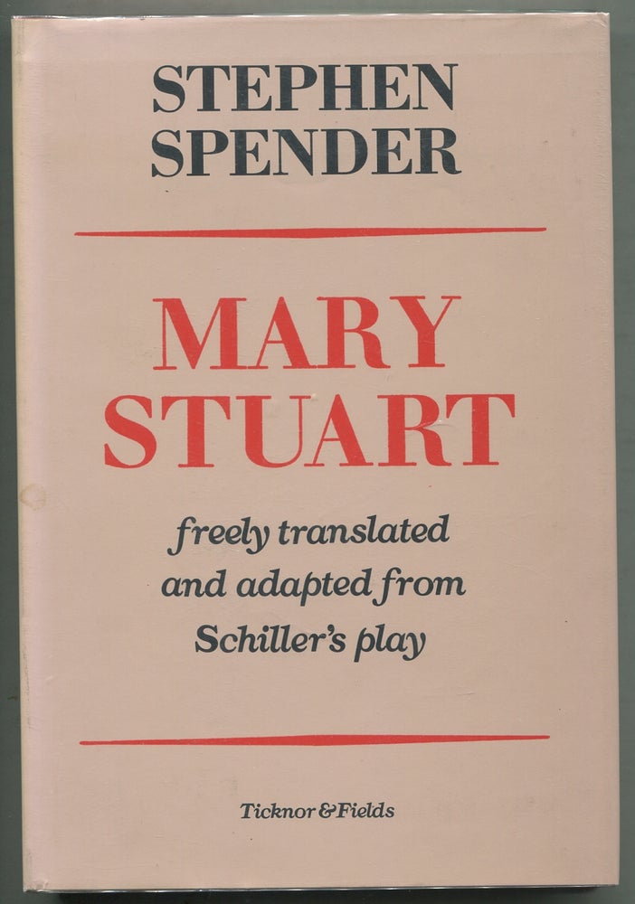 Item #403605 Mary Stuart. Stephen SPENDER.
