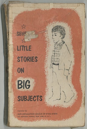 Seven Little Stories on Big Subjects