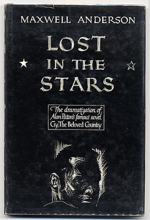 Item #40392 Lost in the Stars. Maxwell ANDERSON.