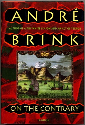 Item #404043 On the Contrary. André BRINK
