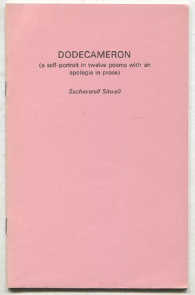 Item #404144 Dodecameron (a self-portrait in twelve poems with an apologia in prose). Sacheverell...