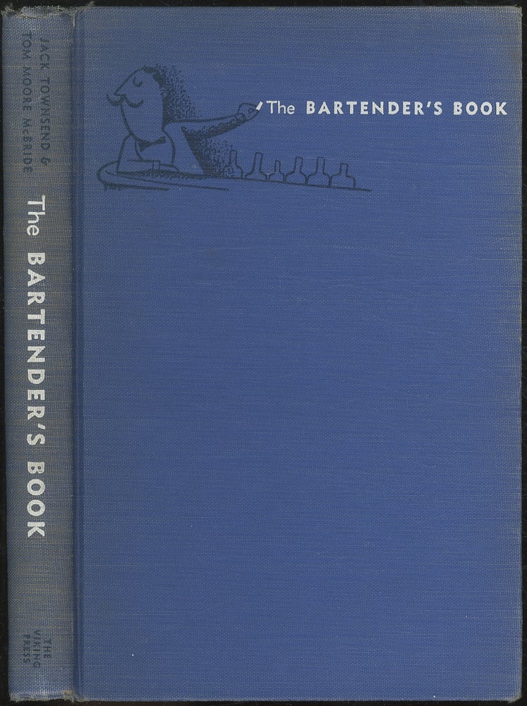 Item #404162 The Bartender's Book. Jack TOWNSEND, Tom Moore McBride.