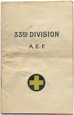 Item #404406 33rd Division A.E.F. from its arrival in France until the Armistice with Germany November 11, 1918
