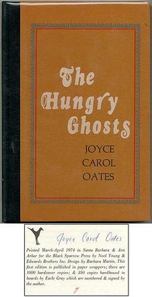 The Hungry Ghosts: Seven Allusive Comedies. Joyce Carol OATES.