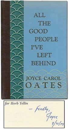 Item #404492 All the Good People I've Left Behind. Joyce Carol OATES