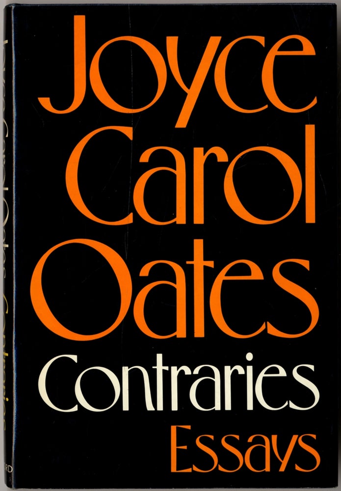 Item #404496 Contraries: Essays. Joyce Carol OATES.