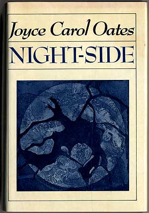 Item #404547 Night-Side: Eighteen Tales. Joyce Carol OATES.