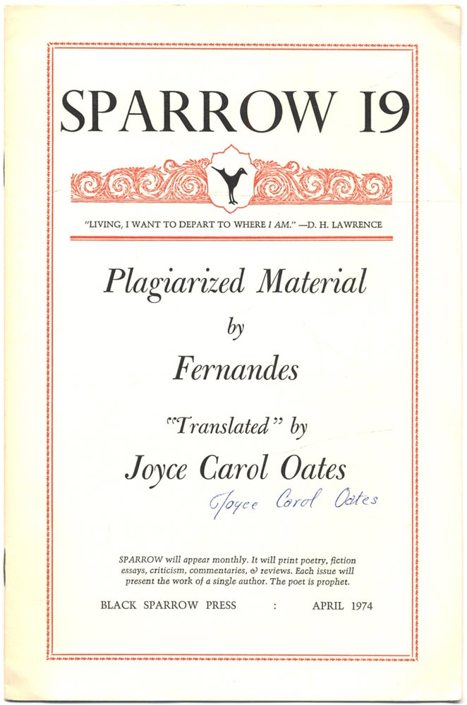 Item #404581 Sparrow 19: Plagiarized Material, April 1974. Joyce Carol as Fernandes OATES.