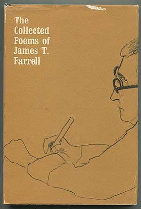 Item #405076 The Collected Poems of James T. Farrell. James T. FARRELL