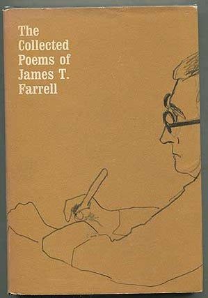 Item #405078 The Collected Poems of James T. Farrell. James T. FARRELL