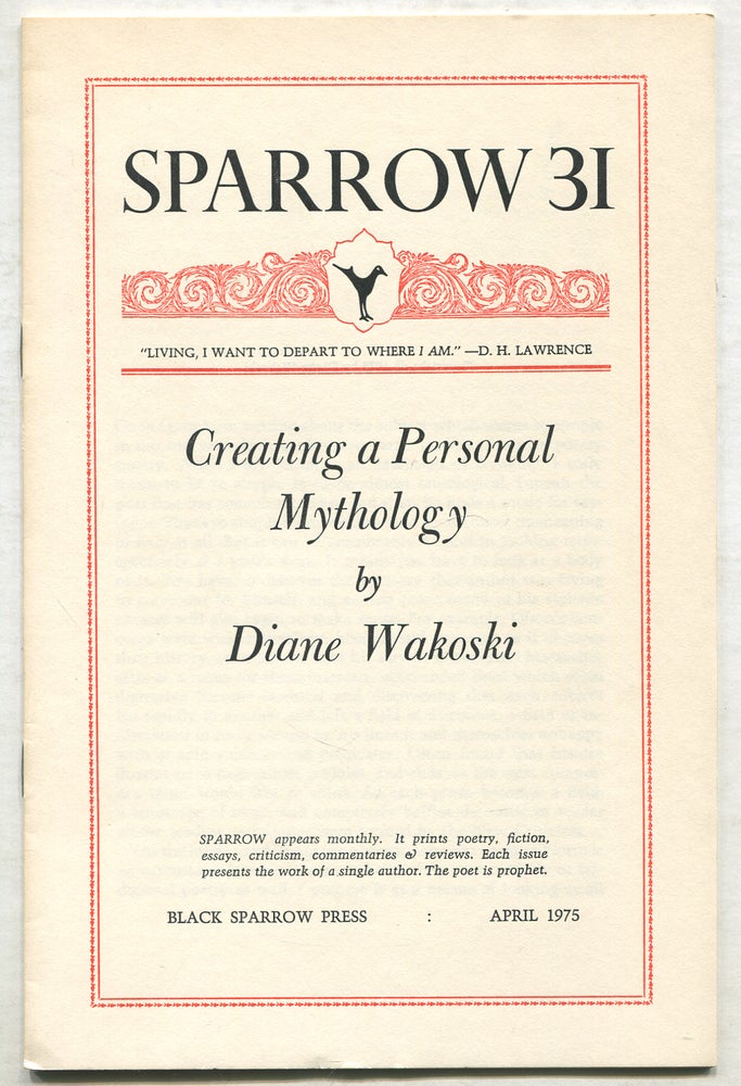 Item #405246 Sparrow 31: Creating a Personal Mythology. Diane WAKOSKI.