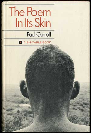 Item #405385 The Poem in Its Skin. Paul CARROLL.