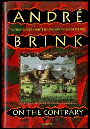Item #405528 On the Contrary. André BRINK
