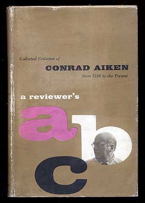 Item #40558 A Reviewer's ABC. Conrad AIKEN