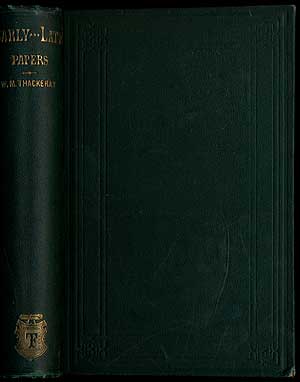Item #405711 Early and Late Papers Hitherto Uncollected. William Makepeace THACKERAY.