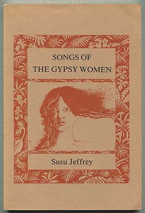 Item #405734 Songs of the Gypsy Women. Susu JEFFREY.