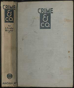 Item #405755 Crime & Co. S. Fowler WRIGHT.