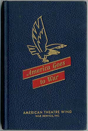 Item #405821 America Goes to War: President Roosevelt's Messages, The Declaration of War, Negotiations Leading to War, Official Documents, Events. Harold Lee HITCHENS.