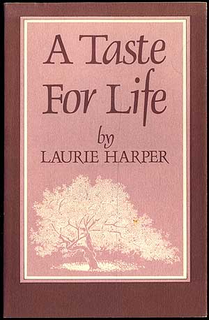 Item #405889 A Taste for Life. Laurie HARPER.
