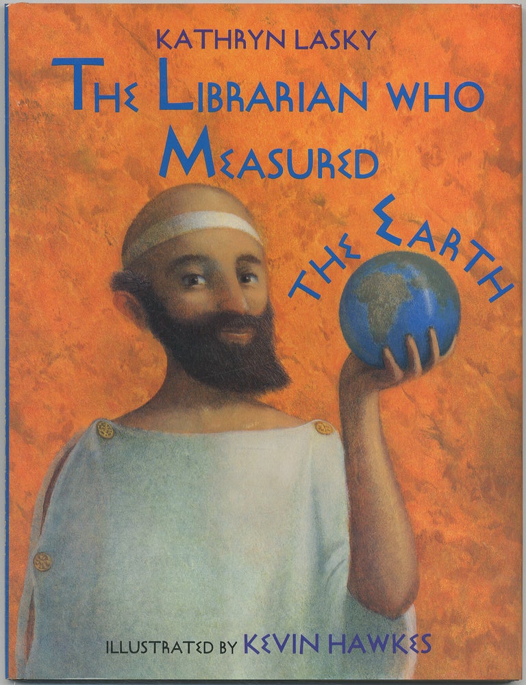 Item #405927 The Librarian Who Measured the Earth. Kathryn LASKY.