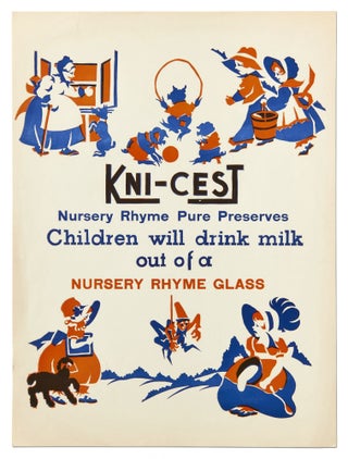Item #406080 [Broadside]: Kni-Cest Nursery Rhyme Pure Preserves: Children will drink milk out of...
