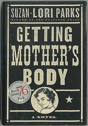 Item #406104 Getting Mother's Body. Susan-Lori PARKS