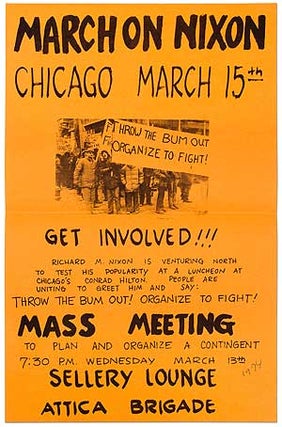 Item #406194 [Broadside]: March On Nixon Chicago March 15th. Get Involved!!! Richard M. Nixon is...