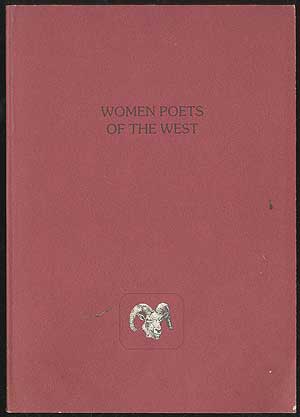 Item #406210 Women Poets of the West: An Anthology, 1850-1950. Thomas A. TRUSKY.