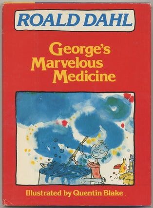 Item #406647 George's Marvelous Medicine. Roald DAHL