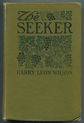 Item #406867 The Seeker. Harry Leon WILSON