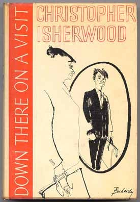 Item #40691 Down There on a Visit. Christopher ISHERWOOD