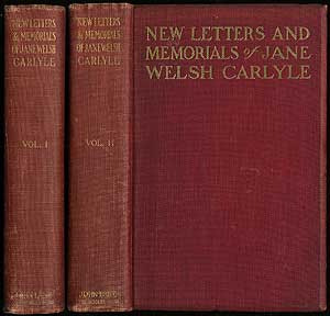 Item #407073 New Letters and Memorials of Jane Welsh Carlyle: In Two Volumes. Jane Welsh CARLYLE,...