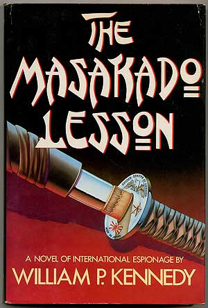 Item #407114 The Masakado Lesson. William P. KENNEDY.