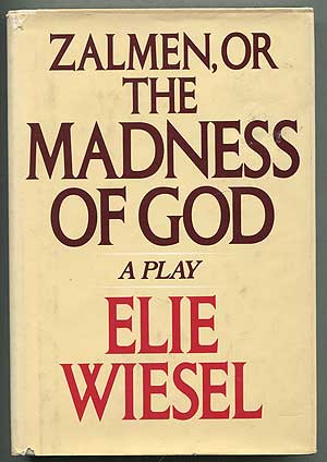 Item #407142 Zalmen, or the Madness of God. Elie WIESEL.