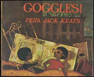Item #407222 Goggles! Ezra Jack KEATS