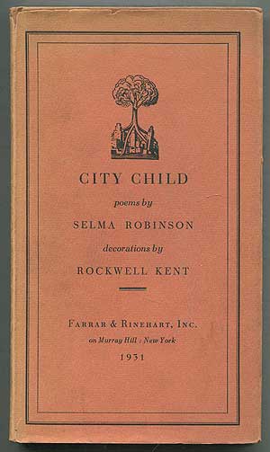 Item #407371 City Child. Selma ROBINSON, Rockwell Kent.
