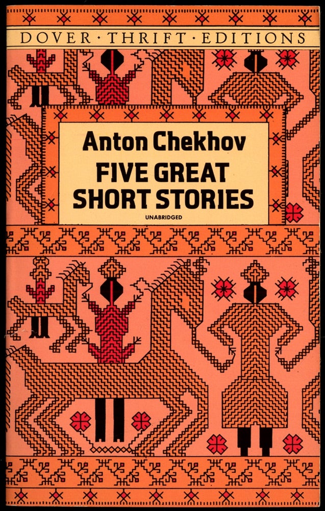 Item #407516 Five Great Short Stories: (The Black Monk; The House with the Mezzanine; The Peasants; Gooseberries; The Lady with the Toy Dog). Anton CHEKHOV.