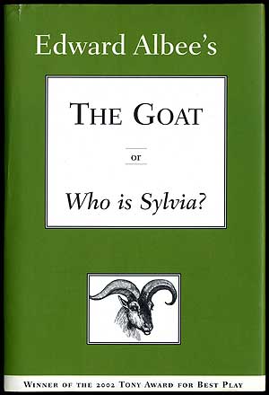 Item #407529 The Goat or Who is Sylvia? (Notes Toward a Definition of Tragedy). Edward ALBEE.