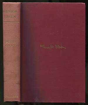Item #407666 The Collected Works of Henrik Ibsen: Volume IV: The Peer Gynt: A Dramatic Poem. Henrik IBSEN.