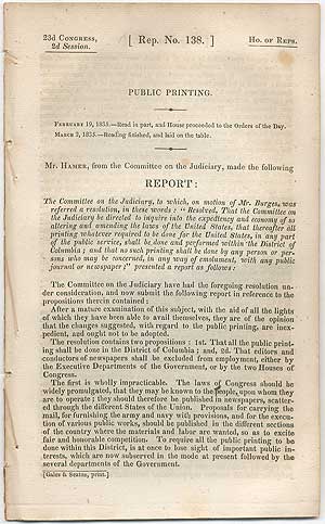 Item #407688 Public Printing. February 19, 1835 Read in part, and House proceeded to the Orders of the Day. March 2, 1835 Reading finished and laid on the table