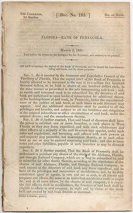 Item #407692 Florida. Bank of Pensacola. March 3, 1835. An Act to increase the capital of the...