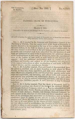 Item #407692 Florida. Bank of Pensacola. March 3, 1835. An Act to increase the capital of the Bank of Pensacola